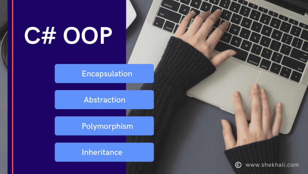 C# OOP four basic OOPs concepts