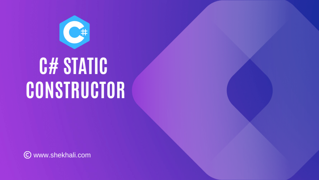 CSharp Static Constructor