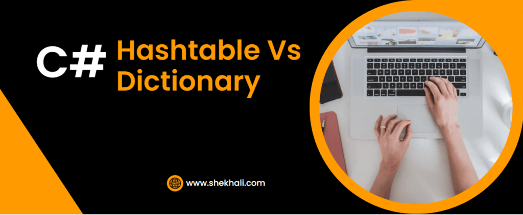 C# Hashtable vs Dictionary