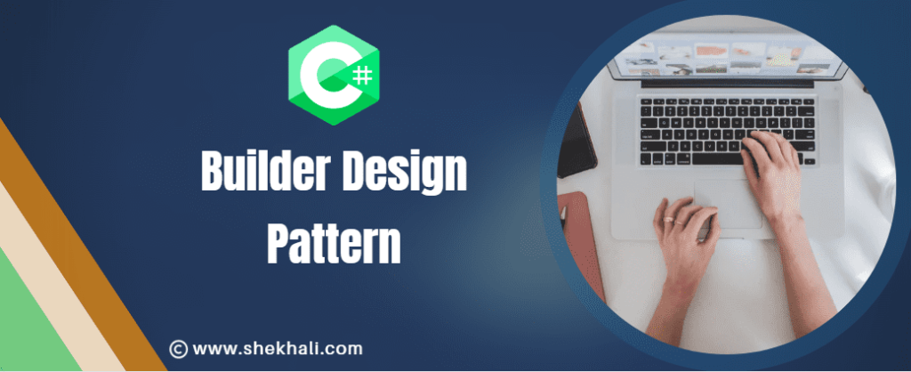 Builder Design Pattern