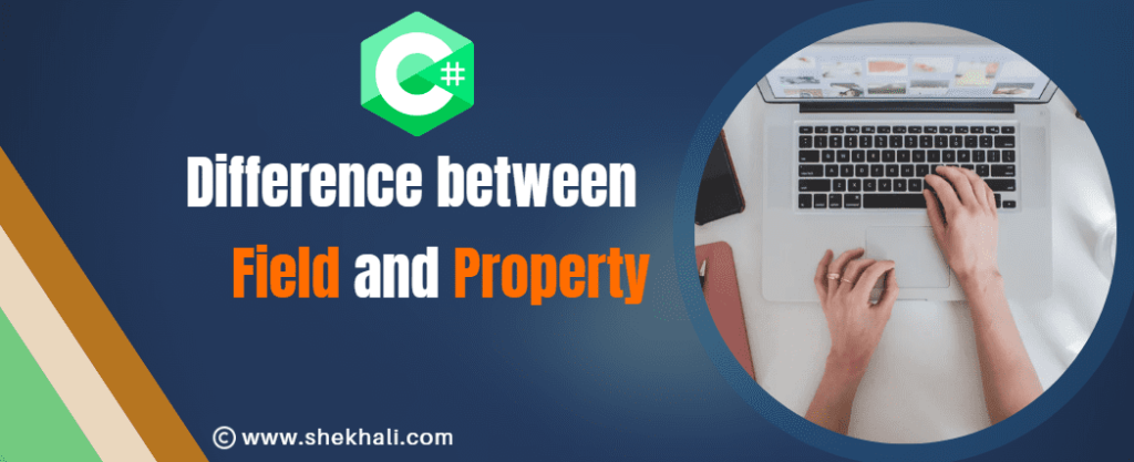 difference between field and property in csharp