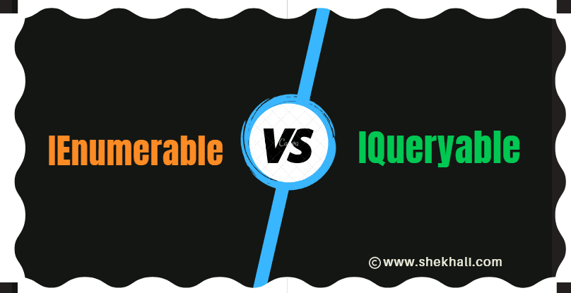 IEnumerable-VS-IQueryable